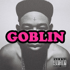 Tyler, the Creator - Goblin (2011) Tyler, the Creator - Goblin (2011)